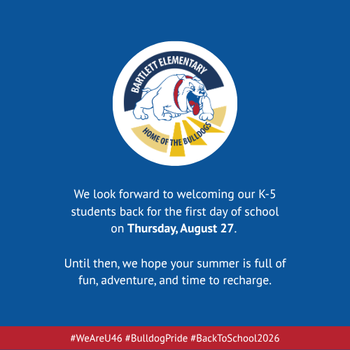 Blue background with white and red border. Logo shows a bulldog. Text reads: "We look forward to welcoming our K-5 students back for the first day of school on Thursday, August 27."