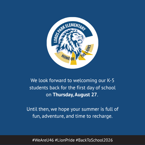 A blue background displays a lion emblem with "Home of the Lions" and "LORDS-PARK ELEMENTARY" text. Below is a message about the first day of school on August 27.