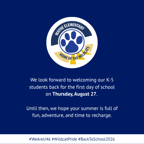 A blue and white background displays the Wayne Elementary logo and text about the first day of school.