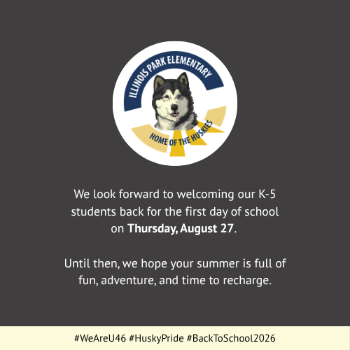 Logo shows a husky dog. Below it is a message that says, "We look forward to welcoming our K-5 students back for the first day of school on Thursday, August 27."