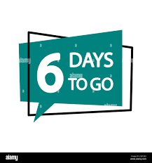 6 days to go