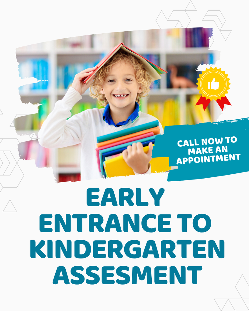 Early entrance to kindergarten,  call now to make an appointment