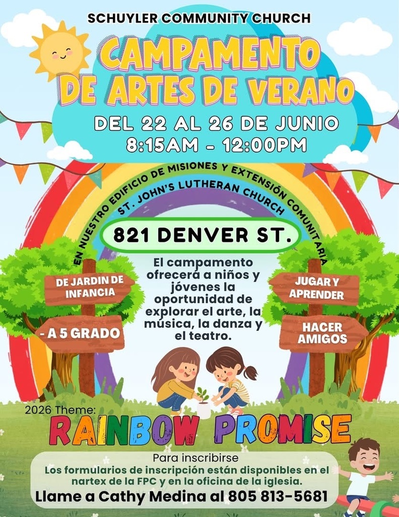 This is a flyer for Schuyler Community Church's Summer Arts Camp, which will take place from June 22-26, offering art, music, dance, and drama activities for kindergarten through 5th grade. The theme for the 2026 camp is "Rainbow Promise."