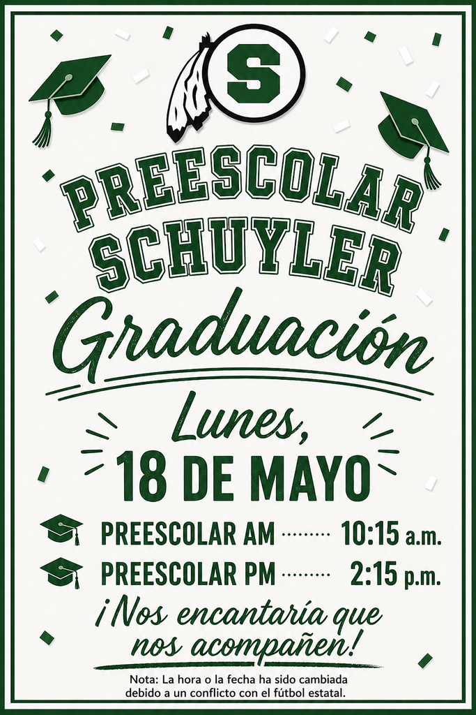 🎓💚 ¡La Graduación de Preschool ya casi está aquí! 💚🎓 ¡Estamos emocionados de celebrar a nuestros increíbles estudiantes de preschool de Schuyler mientras dan este gran paso! Invitamos a las familias y amigos a acompañarnos en este día tan especial lleno de sonrisas, recuerdos y mucho orgullo Warrior. 📅 Lunes, 18 de mayo 🎓 Preschool AM — 10:15 AM 🎓 Preschool PM — 2:15 PM