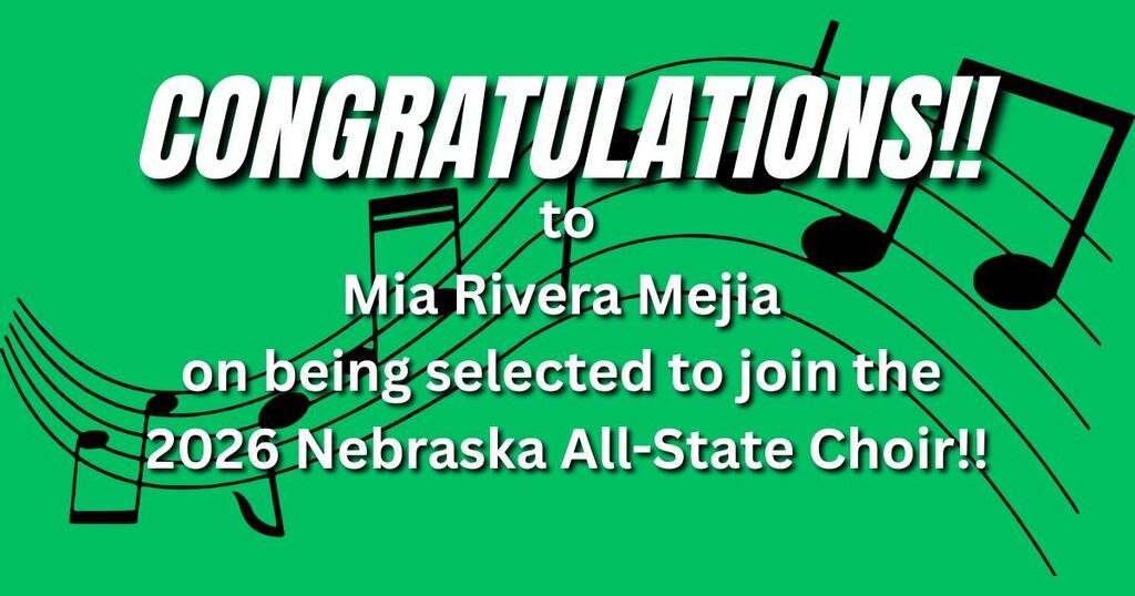 Congratulations to Mia Rivera Mejia on being selected to join the 2026 Nebraska All-State Choir