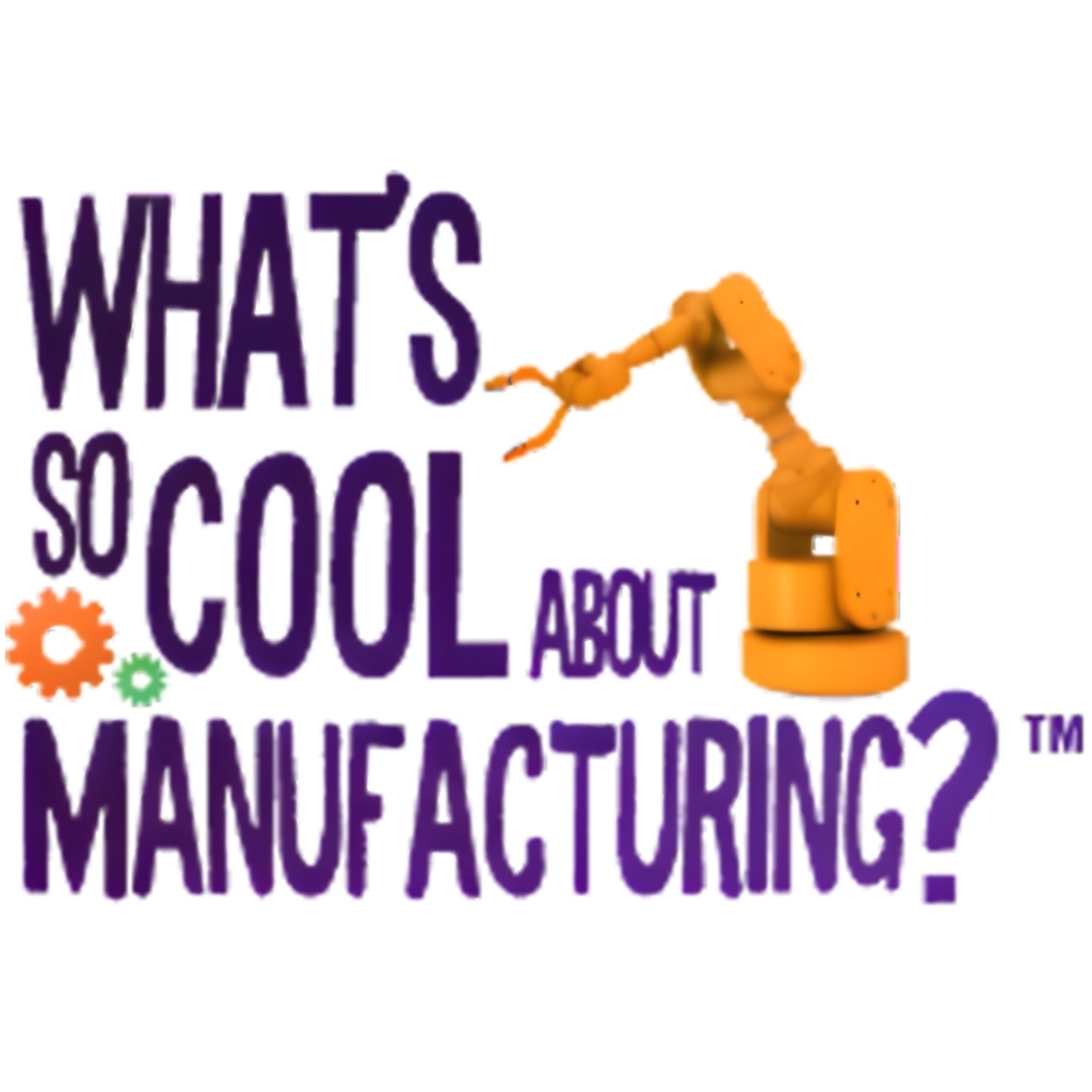 What's So Cool About Manufacturing 8th Grade Team