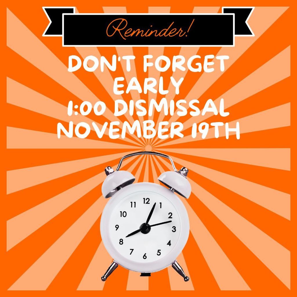 EARLY DISMISSAL :)...