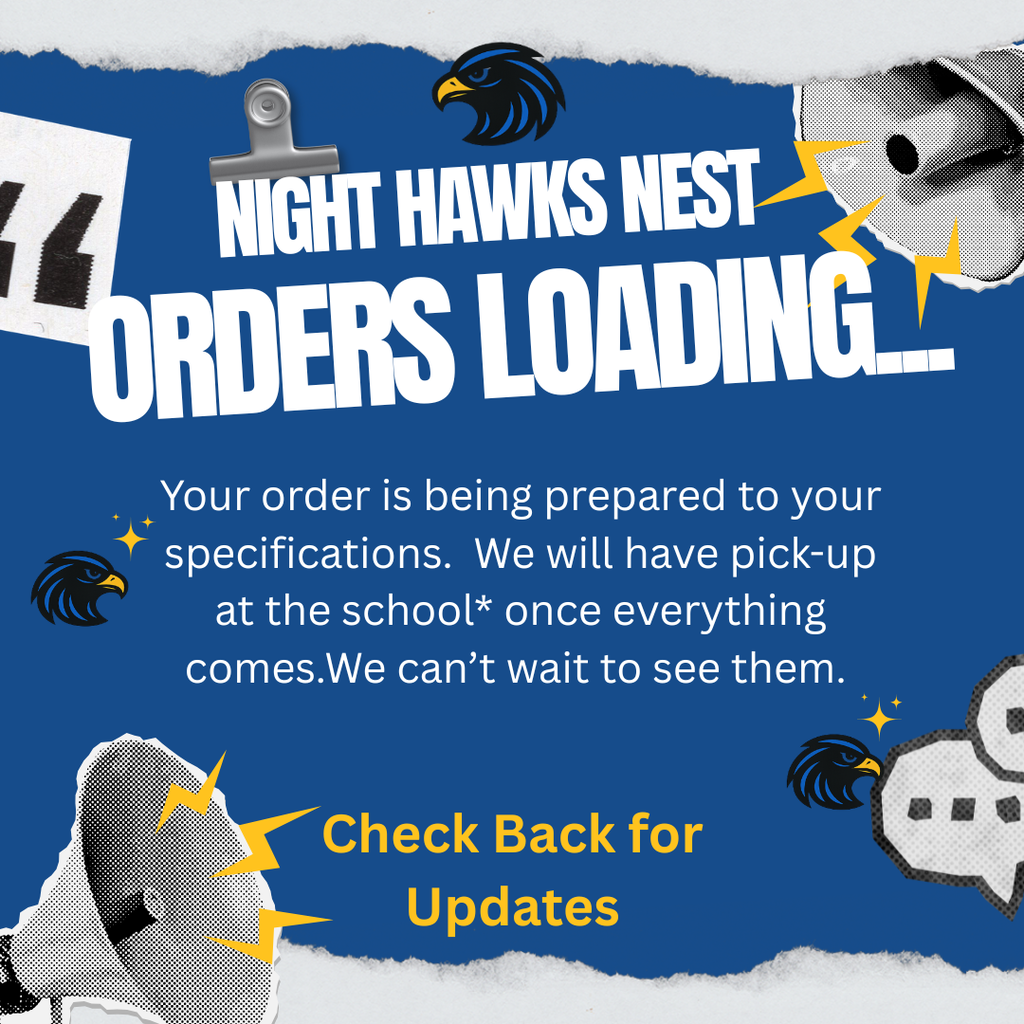 Night Hawks Nest Orders will be ready soon. Check back for updates.