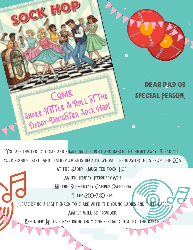 Come Shake, Rattle and Roll Daddy-Daughter Sock Hop! Dear Dad or Special Person, You are invited to come and shake, rattle, roll and dance the night away,