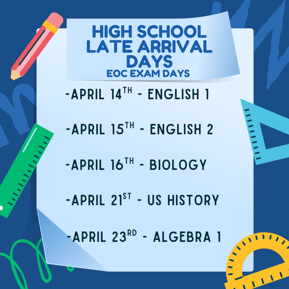 Late Arrival - HS EOC exam days