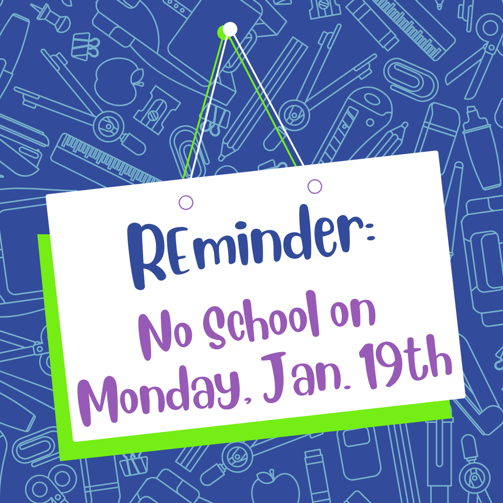 No School Monday, January 19th