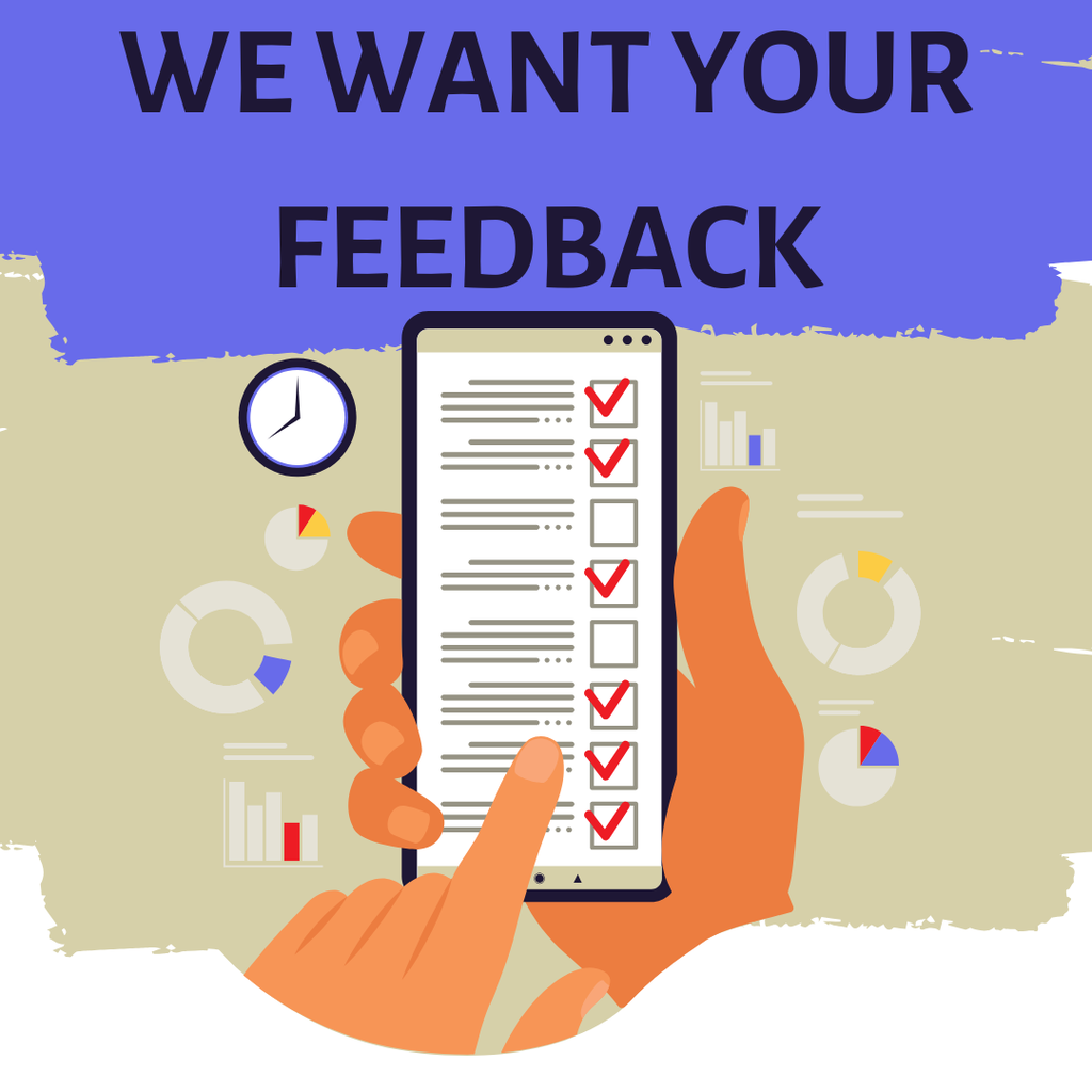 We want your feedback