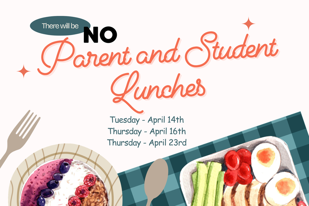 No Parent and Student Lunches