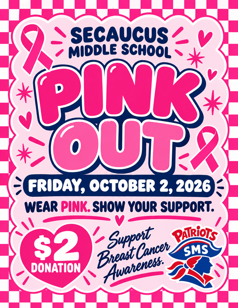 Pink and white poster for Secaucus Middle School's "Pink Out" event on October 2, 2026. It encourages wearing pink to support breast cancer awareness and includes a $2 donation.