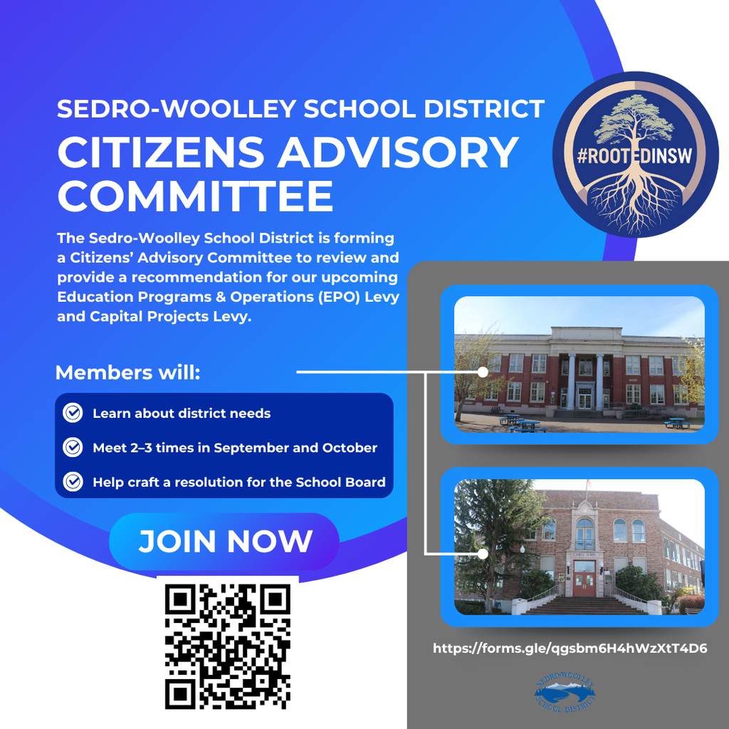 The Sedro-Woolley School District is forming a Citizens’ Advisory Committee to review and provide a recommendation for our upcoming Education Programs & Operations (EPO) Levy and Capital Projects Levy. Members will:  ✅ Learn about district needs  ✅ Help craft a resolution for the School Board  ✅ Meet 2–3 times in September and October https://forms.gle/qgsbm6H4hWzXtT4D6 