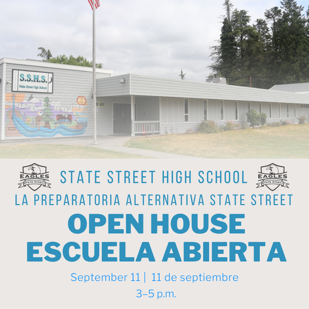 Reminder! Thursday, September 11 is the State Street High School Open House from 3–5 p.m., 800 State Street, Sedro-Woolley. Eagles, we can’t wait to welcome your families!