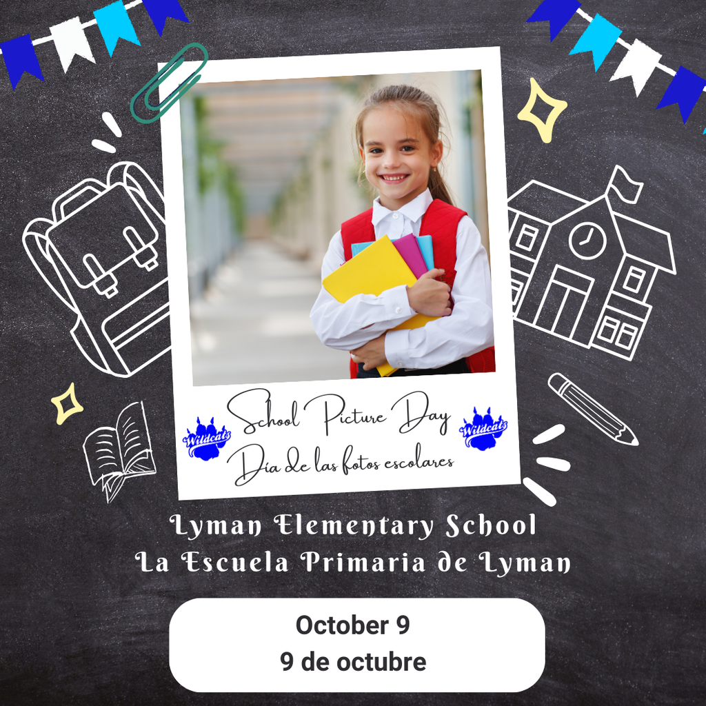 Lyman Elementary School picture day is Thursday, October 9.