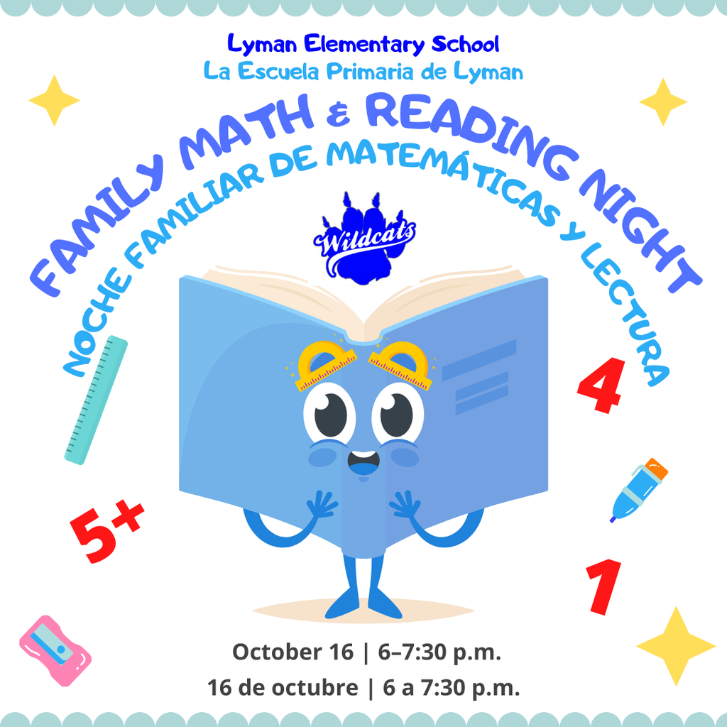 Lyman Elementary School Family Math & Reading Night is Thursday, October 16 from 6:00–7:30 p.m. Families are encouraged to attend.