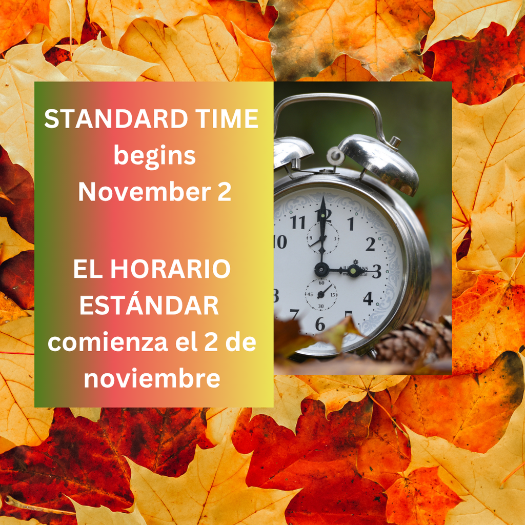 ⏰ Don’t forget! Standard Time begins Sunday, November 2. At 2 a.m., clocks move back one hour—a great time to check your smoke detector batteries, too!