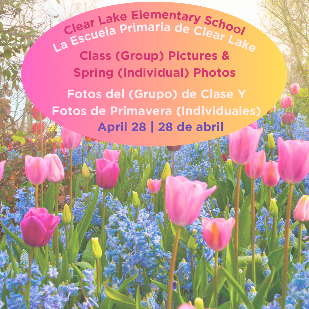 Reminder for Clear Lake Elementary School families: Spring Picture Day is April 28. Students will have the opportunity to take their spring school photos during the school day.