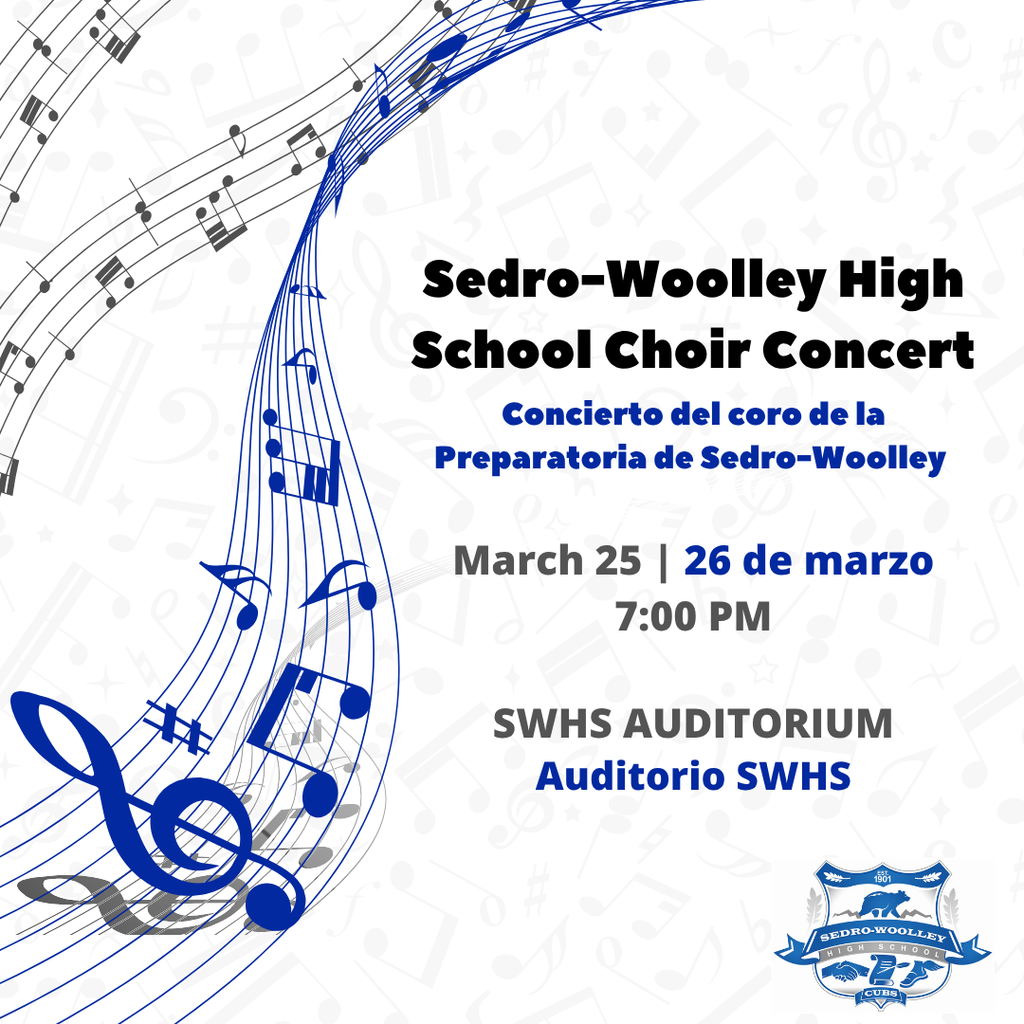Graphic with text: Sedro-Woolley High School Choir Concert, March 25, 7 p.m., auditorium.