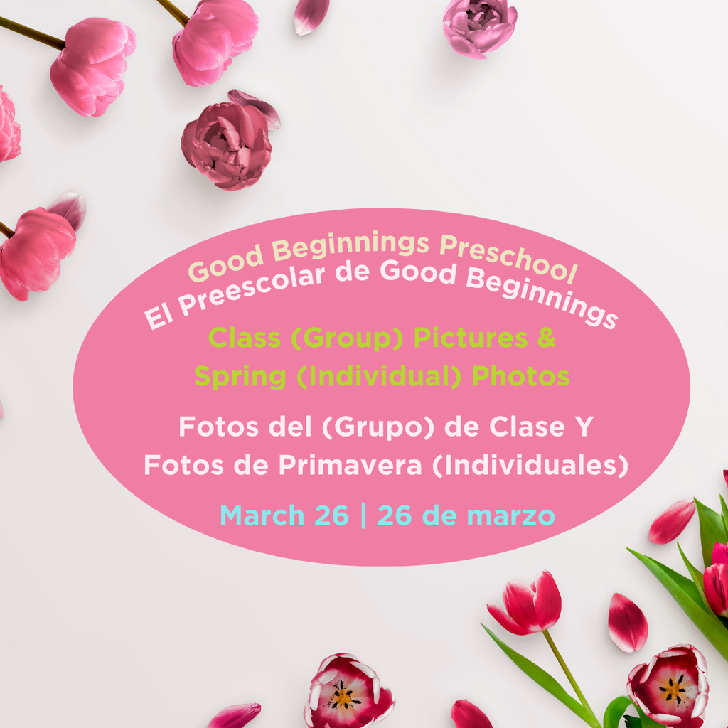  Spring Picture Day for Good Beginnings Preschool will take place on March 26.  