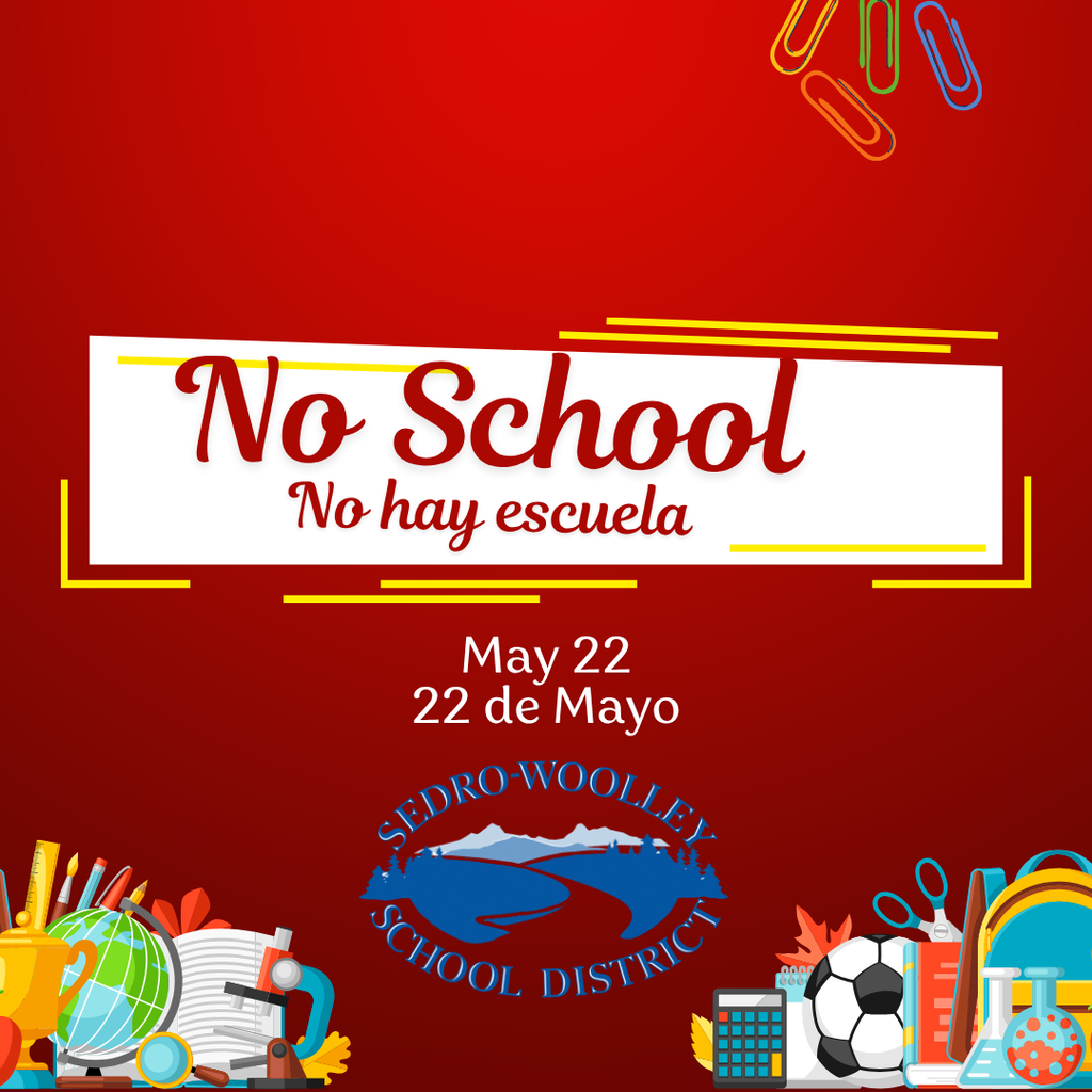 No School on Friday, May 22.