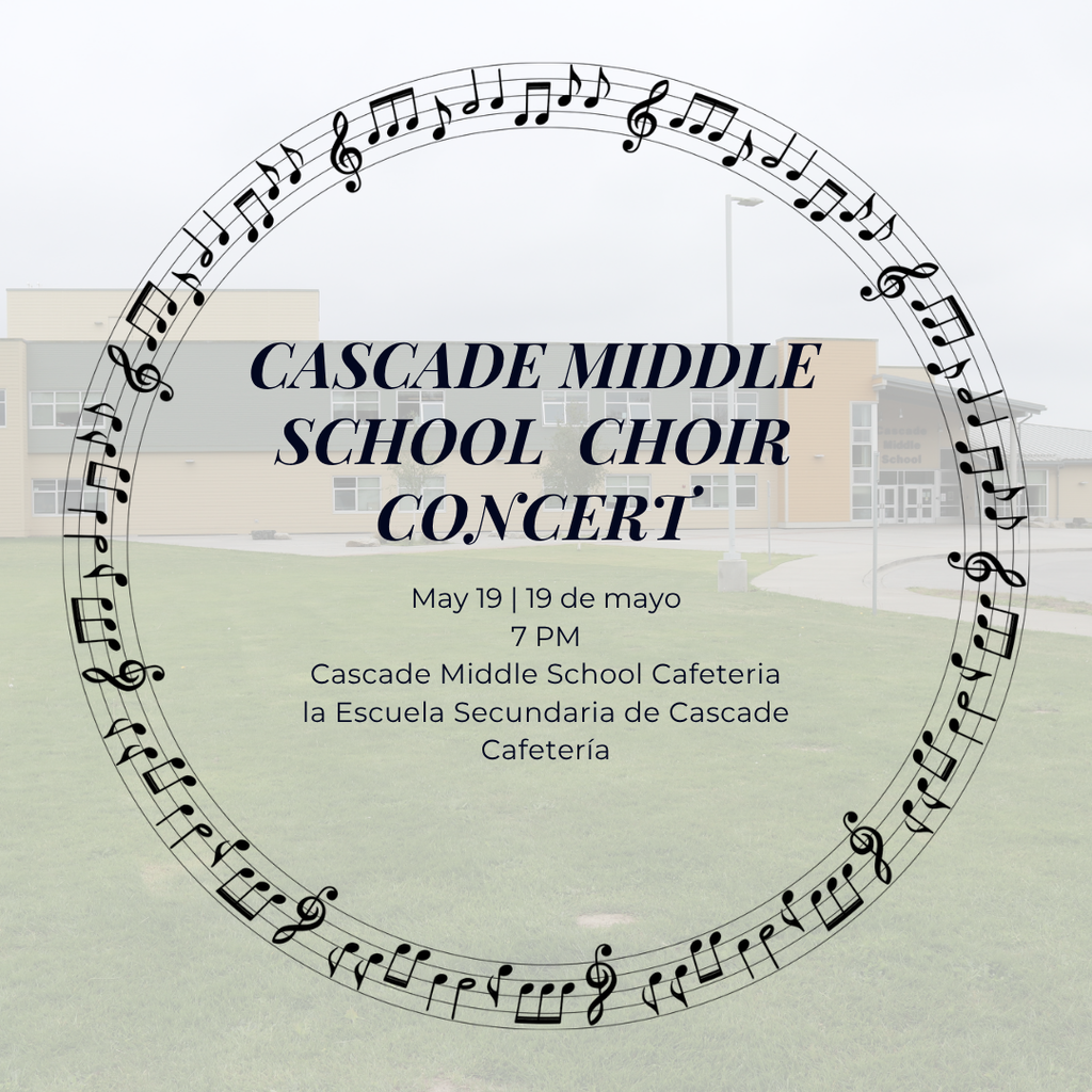 🎶 Cascade Middle School Choir Concert Mark your calendars to join us for an evening of music with our Cascade Middle School choir students! 📅 May 19, 2026 🕖 7 p.m. 📍 Cascade Middle School Cafeteria Come celebrate the hard work and talent of our students as they share what they’ve been learning this year. We hope to see you there!