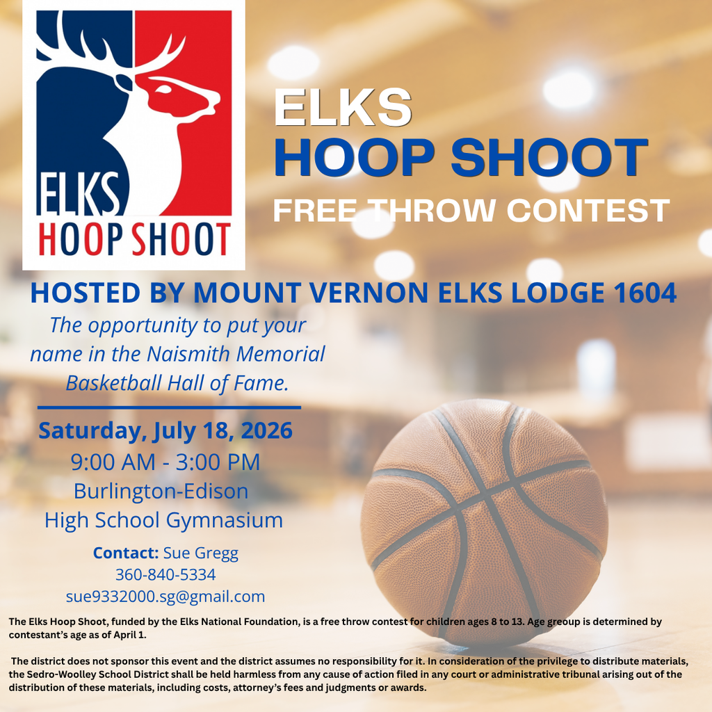 Flyer for the Elks Hoop Shoot Free Throw Contest hosted by Mount Vernon Elks Lodge 1604. The flyer features the Elks Hoop Shoot logo, a basketball on a gym floor, and event details. The contest will take place Saturday, July 18, 2026, from 9:00 a.m. to 3:00 p.m. at the Burlington-Edison High School Gymnasium. The free throw competition is open to children ages 8–13 and offers participants the opportunity to advance toward recognition in the Naismith Memorial Basketball Hall of Fame. Contact information for Sue Gregg is included.