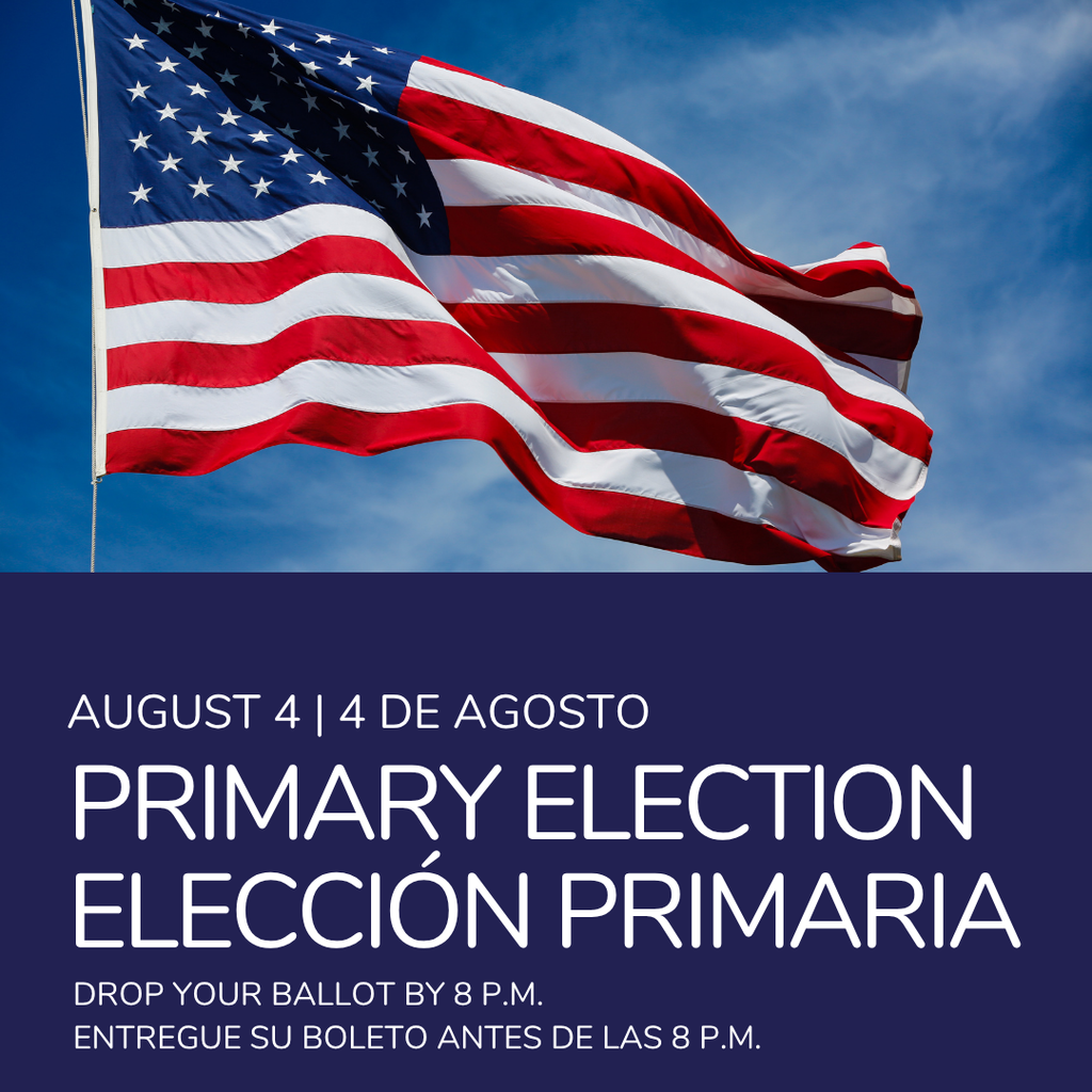 🗳️ August 4 is Primary Election Day. Ballots must be deposited in an official ballot drop box by 8 p.m.