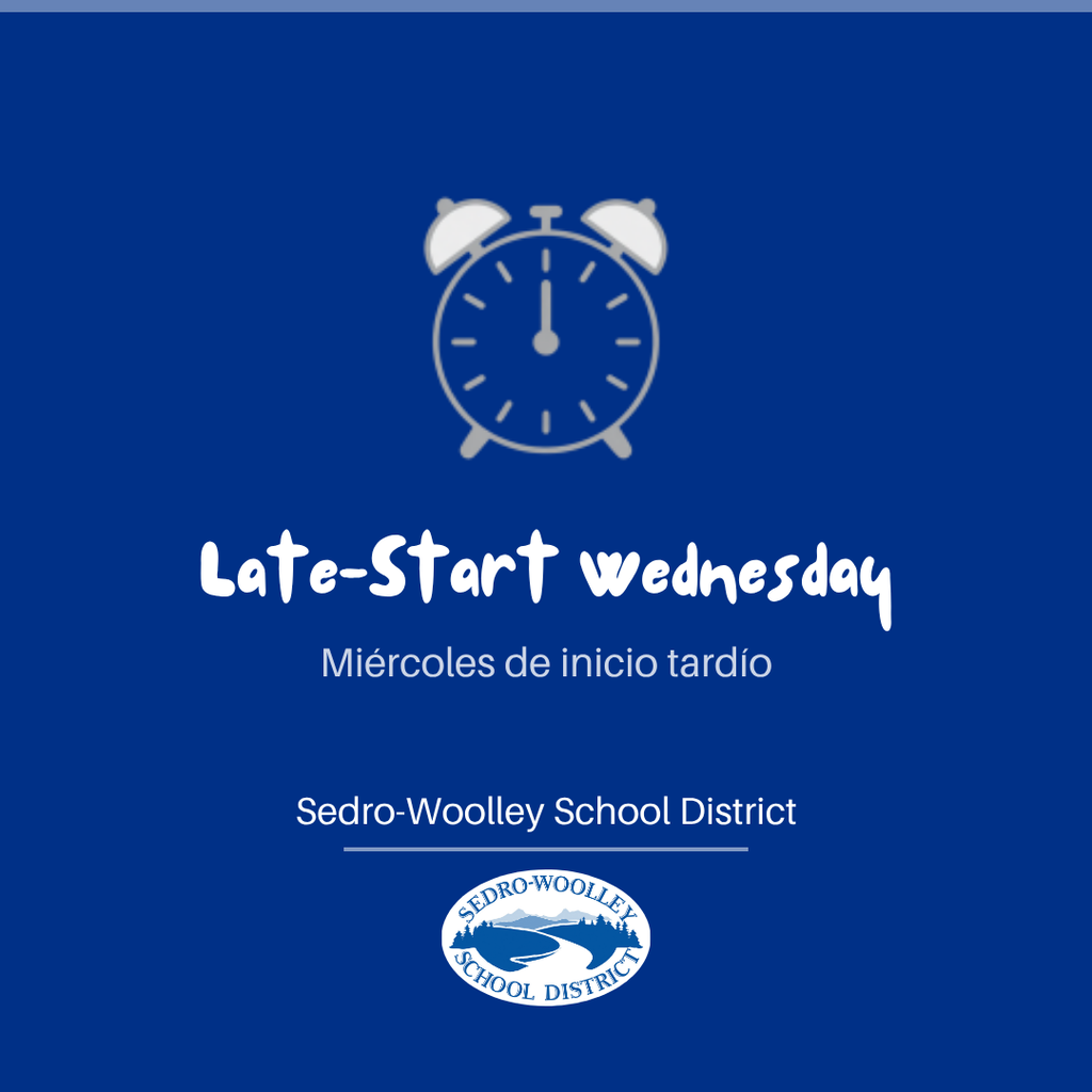 ⏰ Reminder: Sedro-Woolley School District schools will start one-hour late on Wednesday for staff professional development. Please plan accordingly.