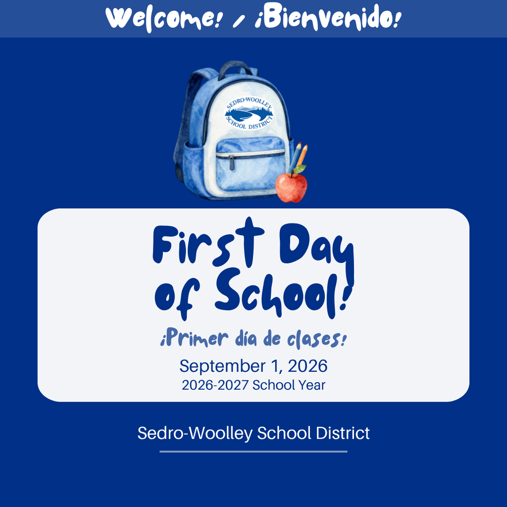 🎉 Welcome back! September 1 is the first day of school for students in grades 1–12. We are excited to begin another great school year. Sedro-Woolley High School will follow a Blue Block schedule. 