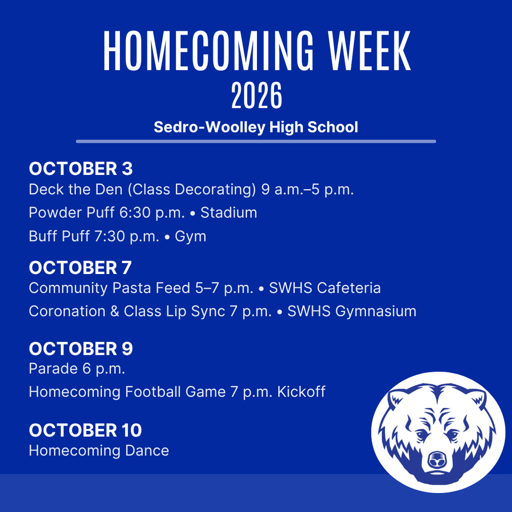 🎉 Save the dates! Homecoming Week 2026 is almost here! Join Sedro-Woolley High School as we celebrate Cub pride with a week full of traditions, school spirit and community fun. 📅 October 3 🏈 Deck the Den (Class Decorating): 9 a.m.–5 p.m. 🏈 Powder Puff: 6:30 p.m. at the stadium 🏐 Buff Puff: 7:30 p.m. in the gym 📅 October 7 🍝 Community Pasta Feed: 5–7 p.m. in the SWHS cafeteria 👑 Coronation & Class Lip Sync: 7 p.m. in the SWHS gymnasium 📅 October 9 🎉 Homecoming Parade: 6 p.m. 🏈 Homecoming Football Game: 7 p.m. kickoff 📅 October 10 💃 Homecoming Dance Whether you're a student, alumni, family member or community supporter, we hope you'll join us in celebrating Homecoming 2026. Go, Cubs! 🐾