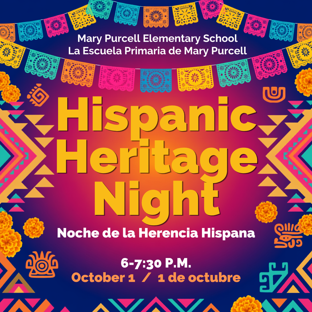 🌟 Join Mary Purcell Elementary School for Hispanic Heritage Night on October 1 from 6–7:30 p.m.