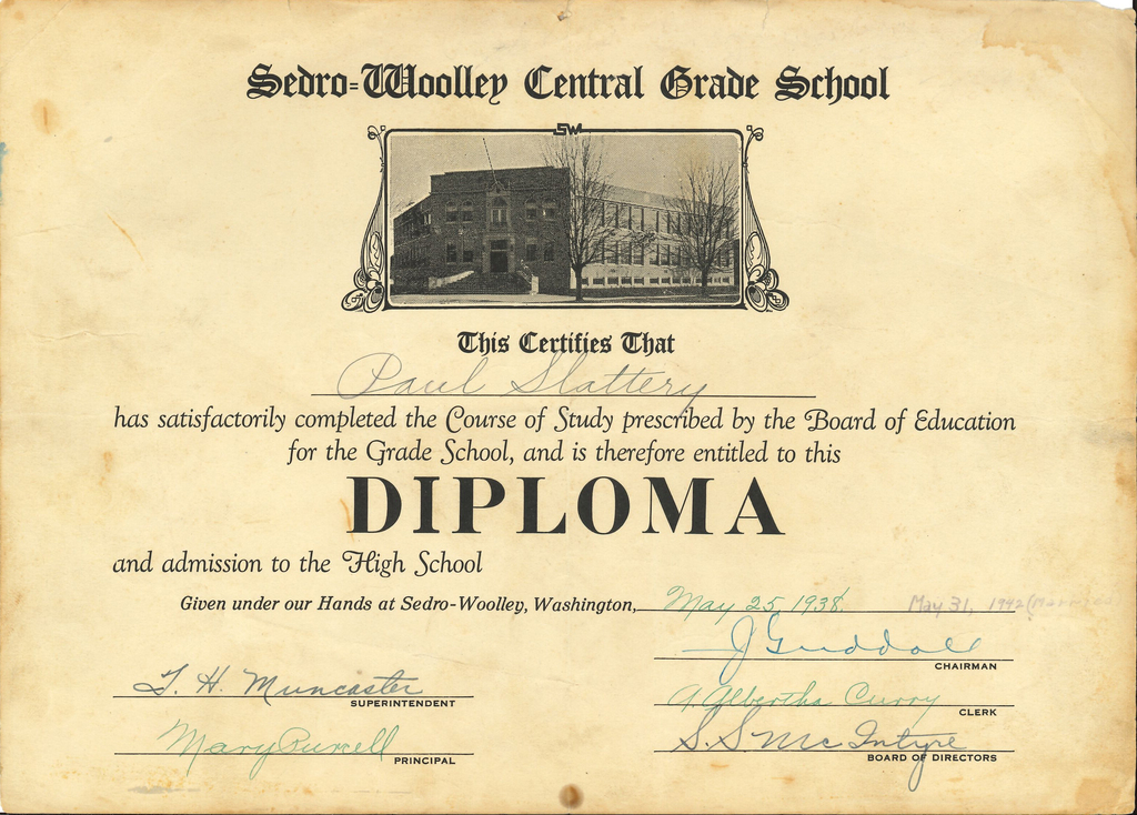 Paul Slattery diploma: Scanned 1938 diploma from Sedro-Woolley Central Grade School awarded to Paul Slattery on May 25, 1938. The aged diploma includes a small historic image of Central School and states that Slattery completed the grade school course of study and was eligible for admission to high school. It is signed by Superintendent J.H. Muncaster, Principal Mary Purcell and members of the Board of Education.