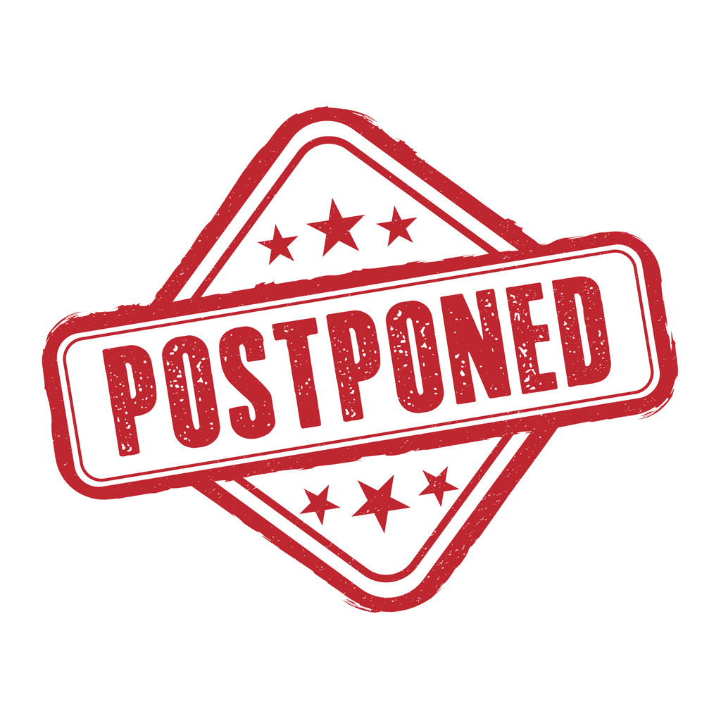 Postponed