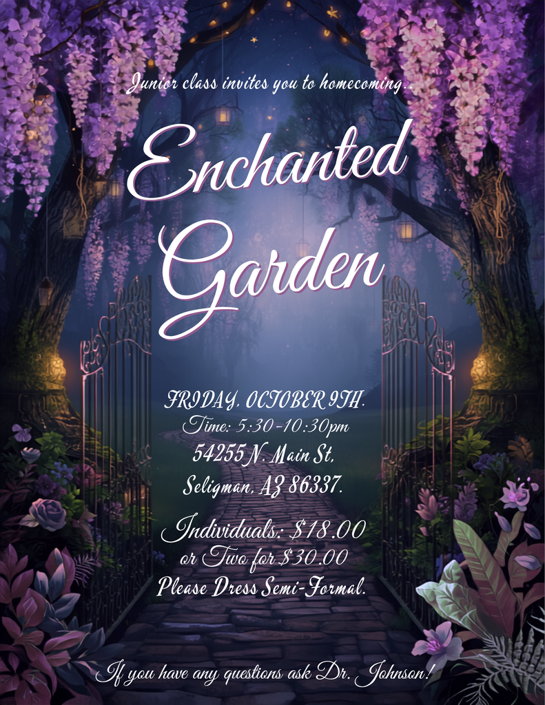 HOCO Dance 2026: Enchanted Garden tickets are on sale now. Use the QR Code posted around school to purchase your tickets. Individual tickets are $18.00 each or you can buy 2 for $30.00