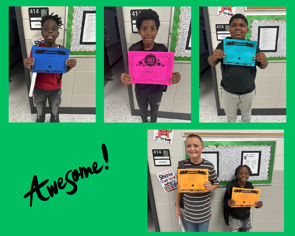 Mrs. Atkinson would like to give a SHOUTOUT to the following students for passing iReady lessons: Xavier Thompson (50 lessons), Jerry Sapp (40 lessons), Mason Miller (90 lessons), Robert Hurley (70 lessons), and Dontate Rogers (70 lessons). Awesome!