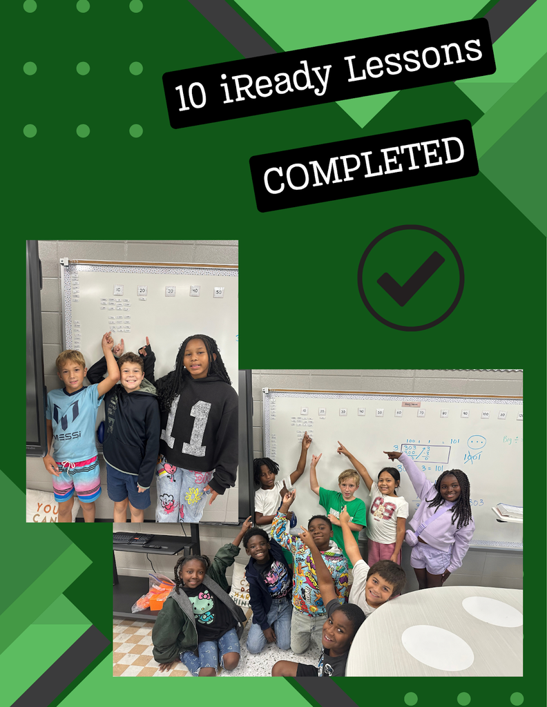 Mrs.Atkinson wants to give Jovi Weeks, James Bradley, Zy Reynolds, Malik Crawford, Josiah Rognstad, Mia Morales, Kaitlyn Pugh, Jermani Harrel, Langston Barber, BJ Bouie, Roman Young, and Z'harri Smith a SHOUTOUT for passing 10 iReady Math lessons! Great job. 