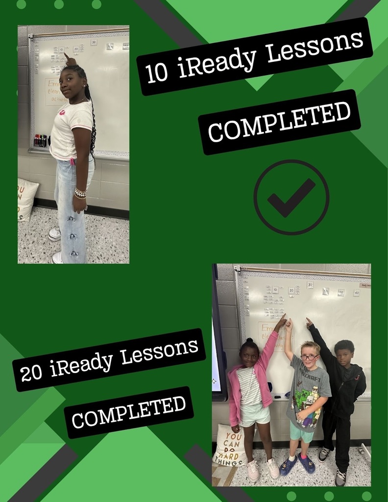 Mrs. Atkinson would like to give a SHOUTOUT to Anai Harrison for passing 10 Math iReady Lessons, and Jaziyah McCallum, Jeremiah Rognstad, and Ji'Quan Alexander for passing 20 Math iReady Lessons. Awesome!