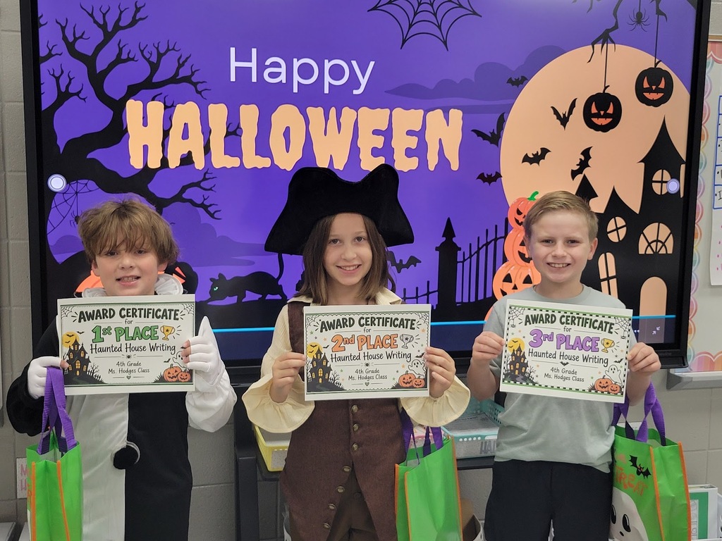 "Ms. Hodges' ELA class was given a challenge to write a creative, descriptive writing about a haunted house.  Students were to use their knowledge of writing that they had been taught in order to complete a writing that was enjoyable for an audience. Each students' writing was judged by other teachers and our Academic Coaches.  They looked for creativity as well as their writing formation. The winners received an award certificate and a Halloween surprise from Ms. Hodges. 1st Place-Brayden Snellhouse  2nd Place-Ella Hawkins  3rd Place-Ellis Touchton"