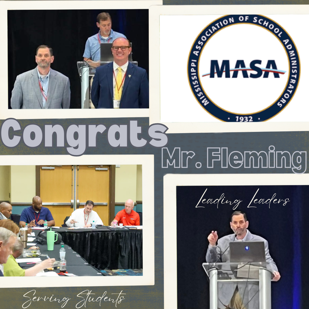 Congratulations Mr. Fleming-President of the Mississippi Association of School Administrators