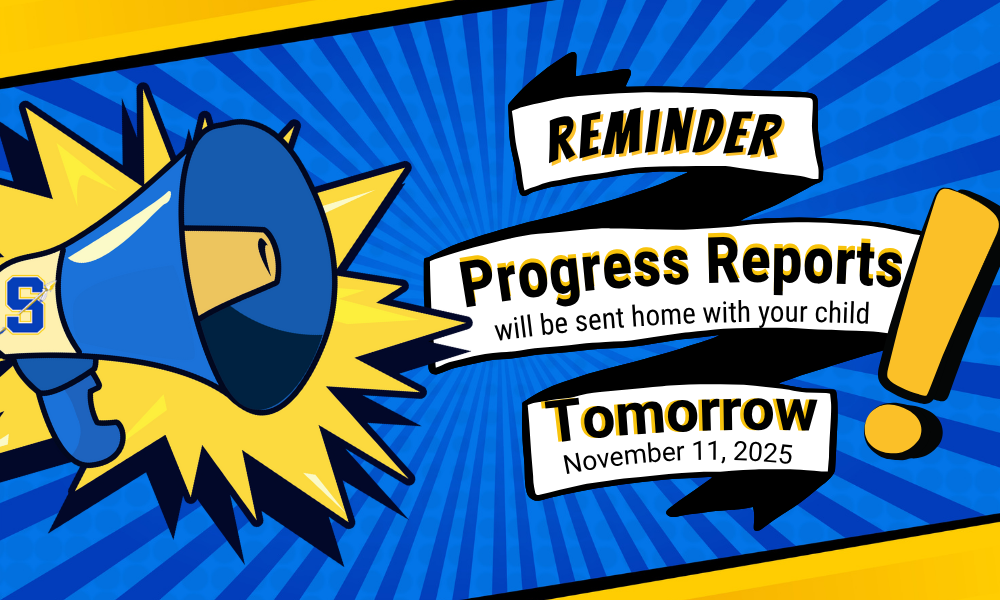 Reminder: Progress Reports - November 11, 2025