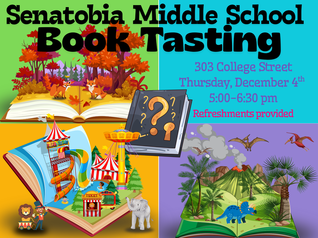 senatobia middle school book tasting 303 college street thursday december 4th 5 to 6:30pm refreshments provided. text on background of fantasy situations--foxes walking on an open yellow book that has autumnal trees and green background, a dinosaur book with volcano and purple background, and a yellow background with an amusement park open on the blue book