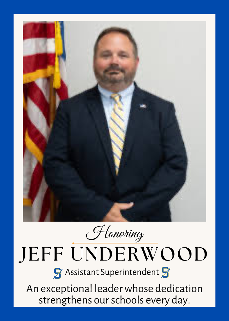 Jeff Underwood-Superintendent Appreciation Week 2025