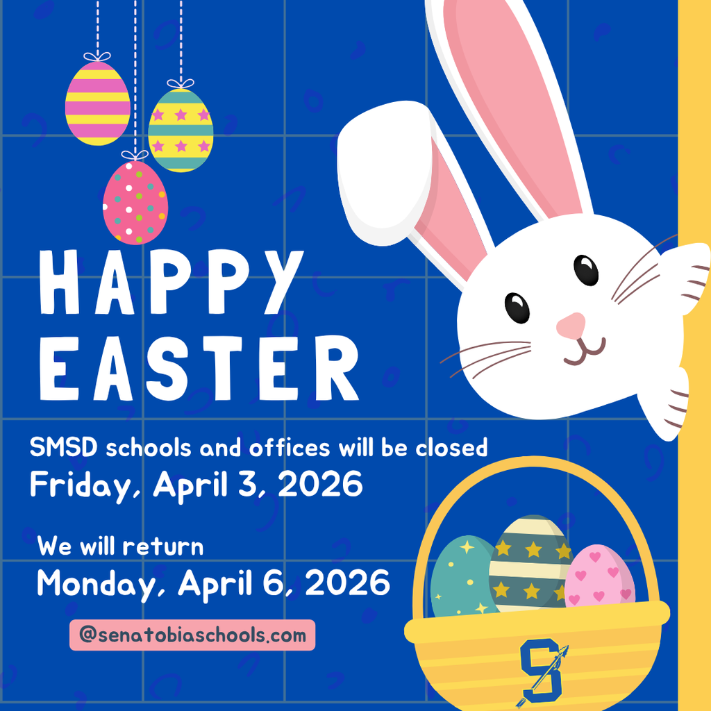Happy Easter-SMSD offices closed Friday, April 3rd and return Monday, April 6th.