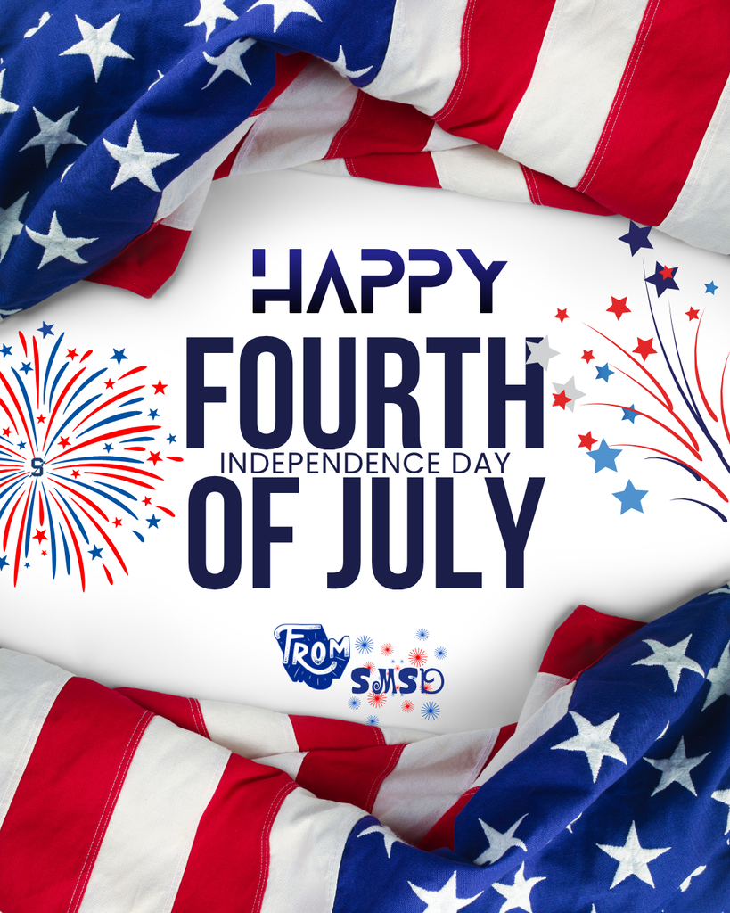 Happy 4th of July from SMSD! 2026