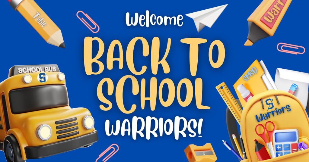Welcome Back to School Warriors! 2026-2027 SMSD