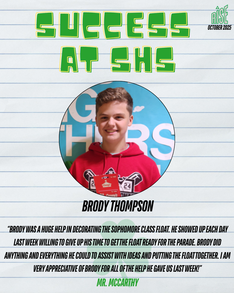 Sophomore Brody Thompson has been named this week's Success at SHS winner.