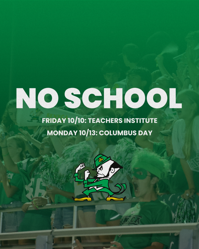Seneca High School will be closed on October 10th for a Teacher Institute and on October 13th in observance of Columbus Day.